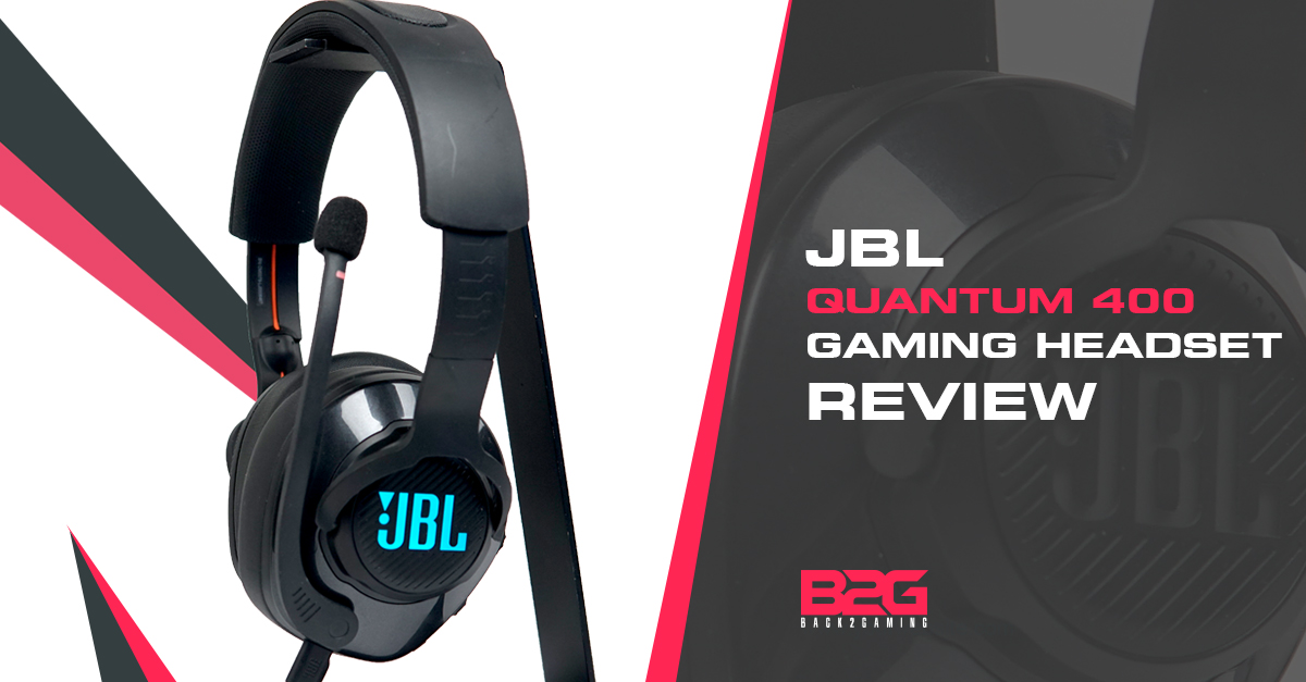 JBL Quantum 400 USB Gaming Headset Review - JBL quantum 400