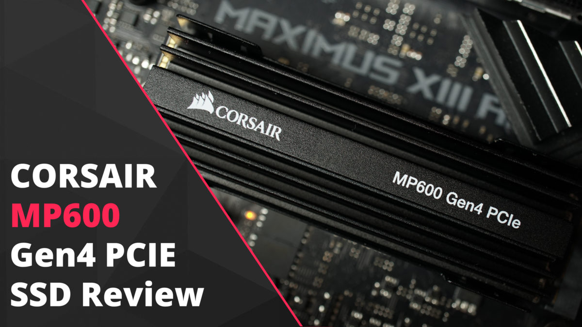Corsair Force MP600 PCIe M.2 SSD Review - returnal