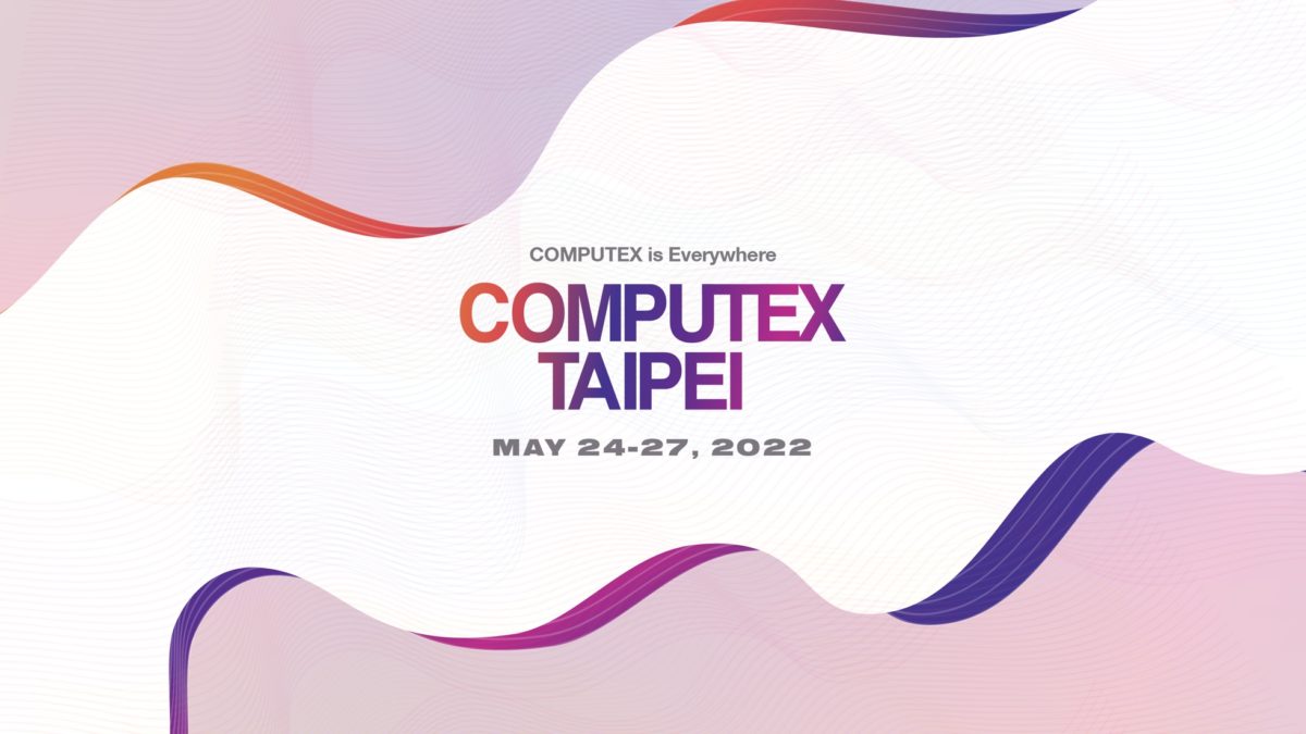 COMPUTEX 2022 is Gearing Up for Another Try at a Face-to-Face Event - returnal